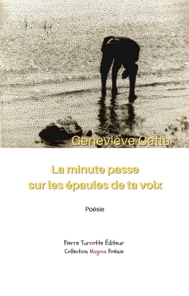  La minute passe sur les &eacute;paules de ta voix(Kobo/電子書)