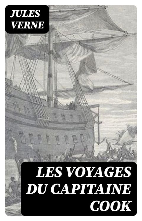 Les voyages du Capitaine Cook(Kobo/電子書)