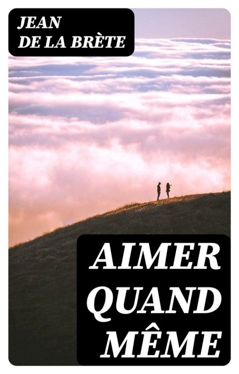 Aimer quand même(Kobo/電子書)