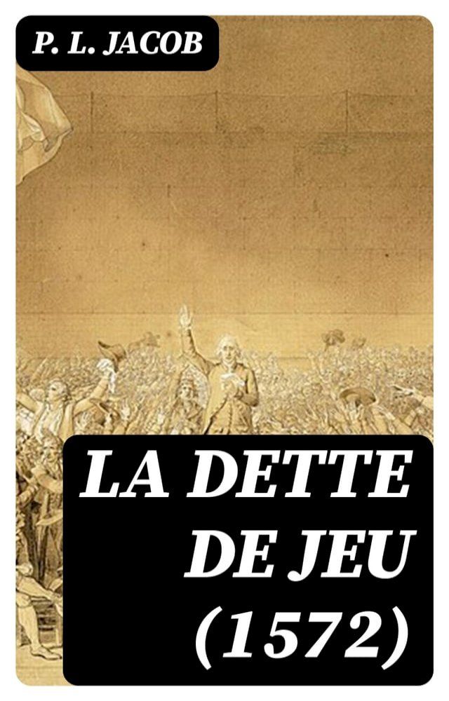  La dette de jeu (1572)(Kobo/電子書)