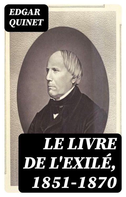 Le livre de l'exil&eacute;, 1851-1870(Kobo/電子書)