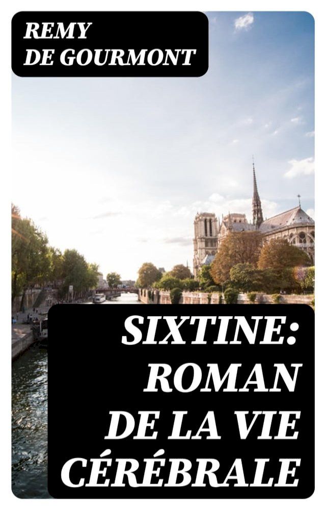  Sixtine: roman de la vie c&eacute;r&eacute;brale(Kobo/電子書)