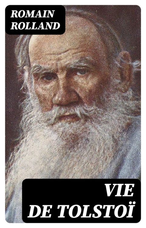 Vie de Tolsto&iuml;(Kobo/電子書)