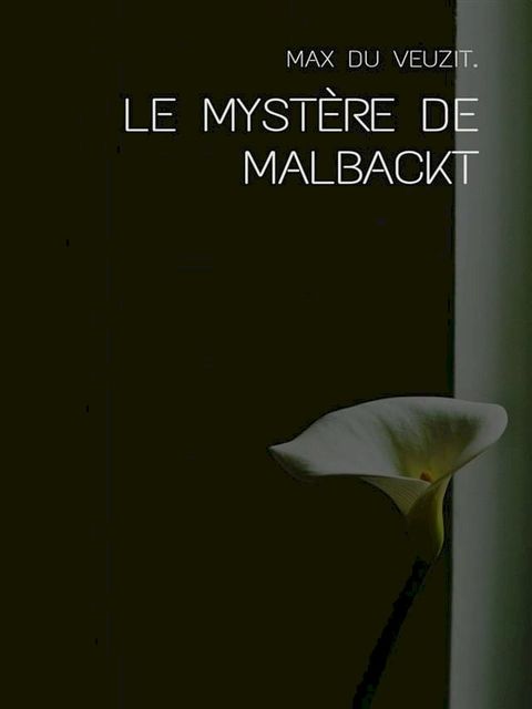 Le mystère de Malbackt(Kobo/電子書)