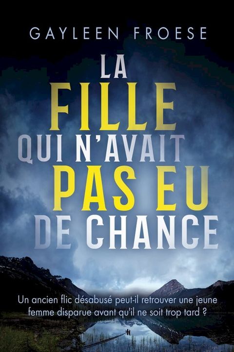 La fille qui n'avait pas eu de chance(Kobo/電子書)