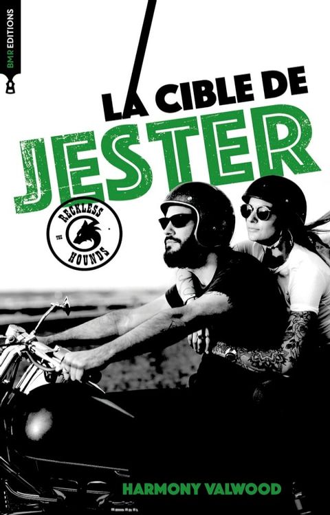 The Reckless Hounds T2 - La cible de Jester(Kobo/電子書)