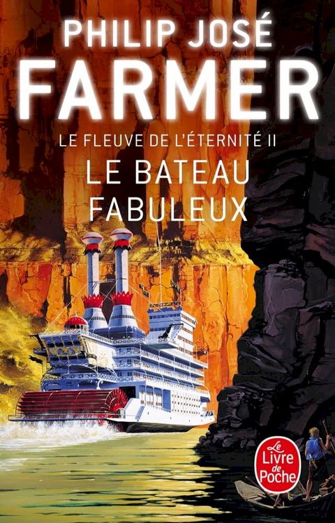 Le Bateau fabuleux (Le Fleuve de l'&eacute;ternit&eacute;, Tome 2)(Kobo/電子書)