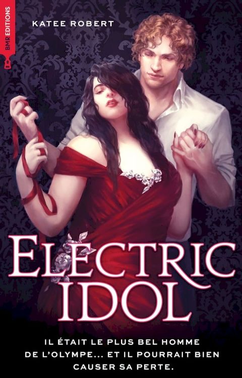 Electric Idol - Dark Olympus, T2 Nouvelle &eacute;dition (Edition Fran&ccedil;aise)(Kobo/電子書)