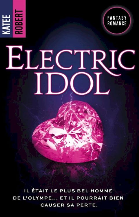 Electric Idol - Dark Olympus, T2 (Edition Fran&ccedil;aise)(Kobo/電子書)