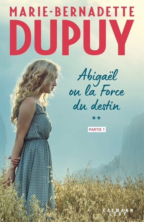 Abigaël ou la force du destin - Tome 2 - partie 1(Kobo/電子書)