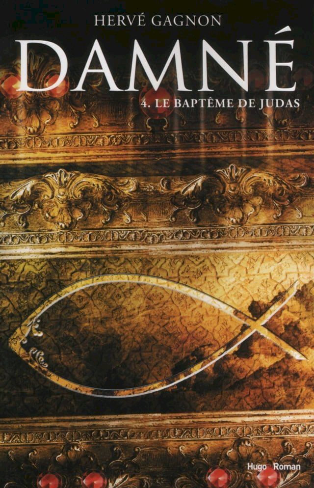  Damné T04 Le baptême de Judas(Kobo/電子書)