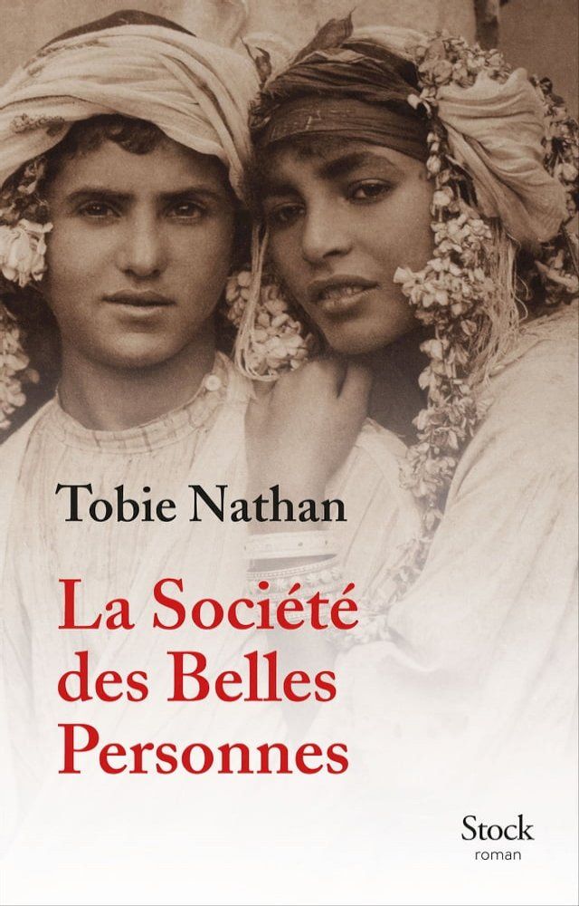  La Soci&eacute;t&eacute; des Belles Personnes(Kobo/電子書)