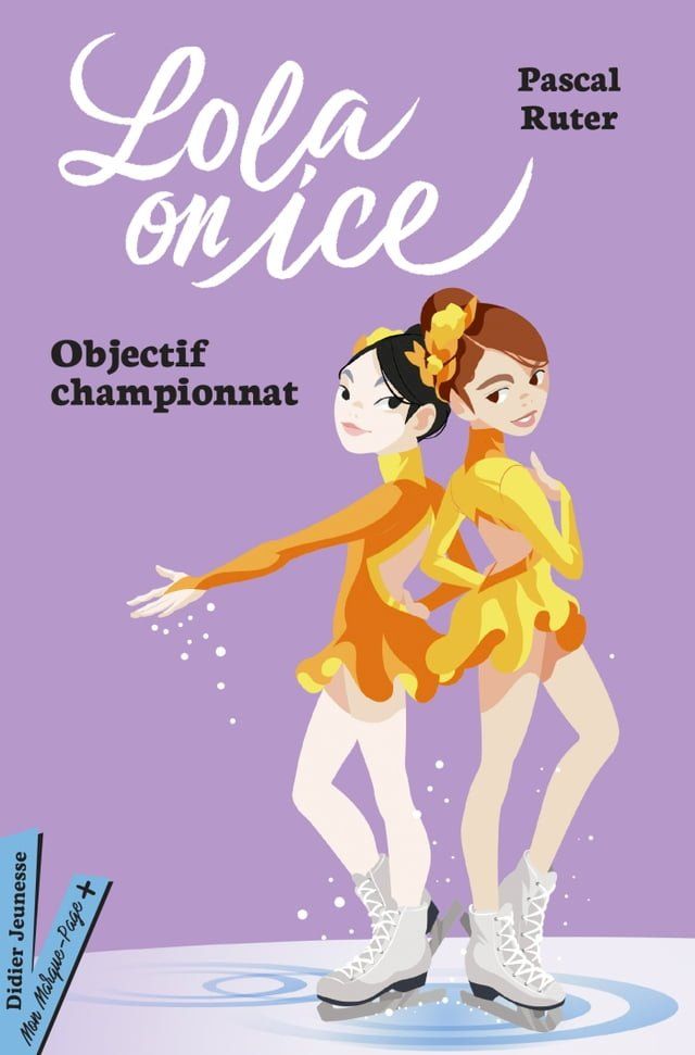  Lola on Ice, tome 2 - Vers de nouveaux d&eacute;fis(Kobo/電子書)