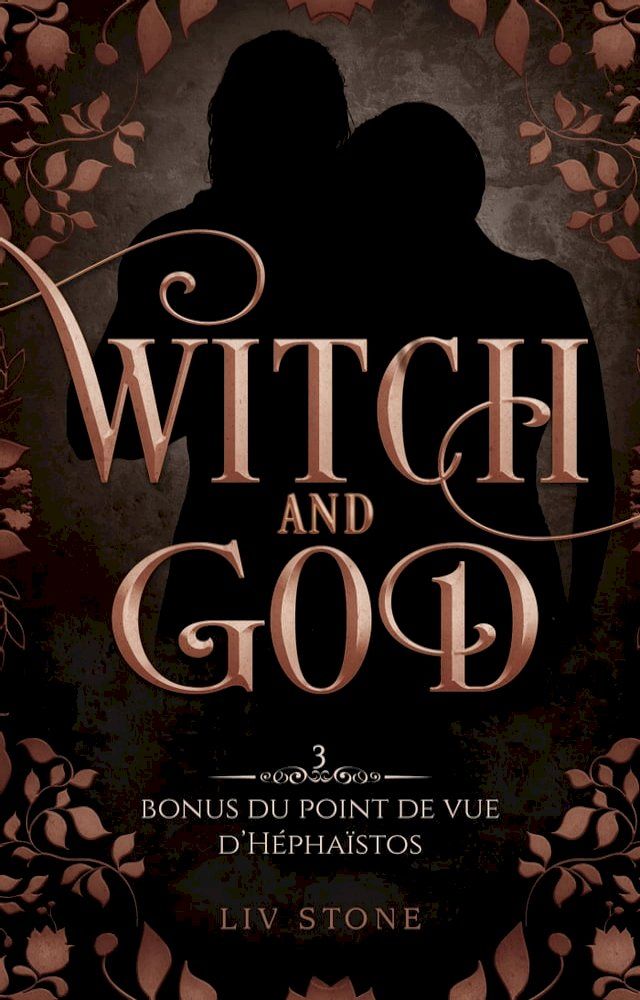  Witch and God - Bonus tome 3 : H&eacute;pha&iuml;stos(Kobo/電子書)