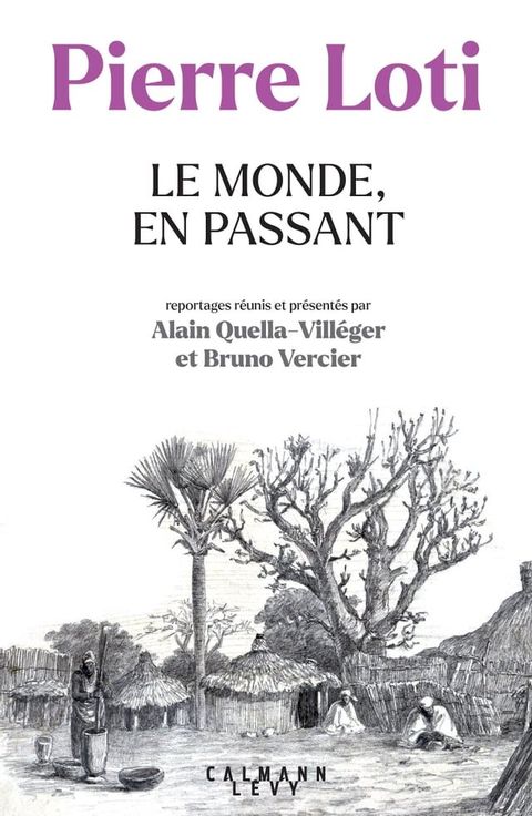 Pierre Loti - Le Monde, en passant(Kobo/電子書)