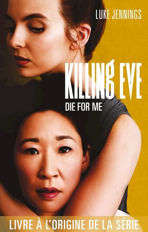 Killing Eve - Die for me(Kobo/電子書)