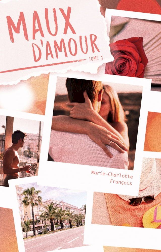  Maux d'amour, tome 1(Kobo/電子書)