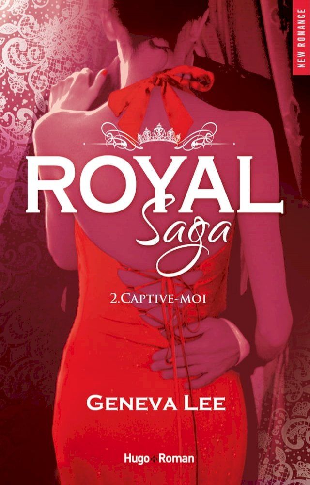  Royal Saga Episode 2 Commande-moi(Kobo/電子書)