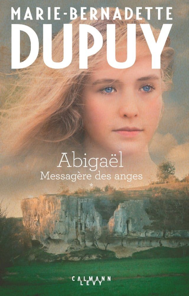  Abigaël Tome 1 - Messagère des anges(Kobo/電子書)