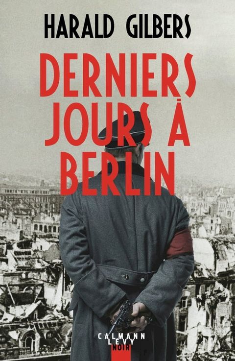 Derniers jours à Berlin(Kobo/電子書)