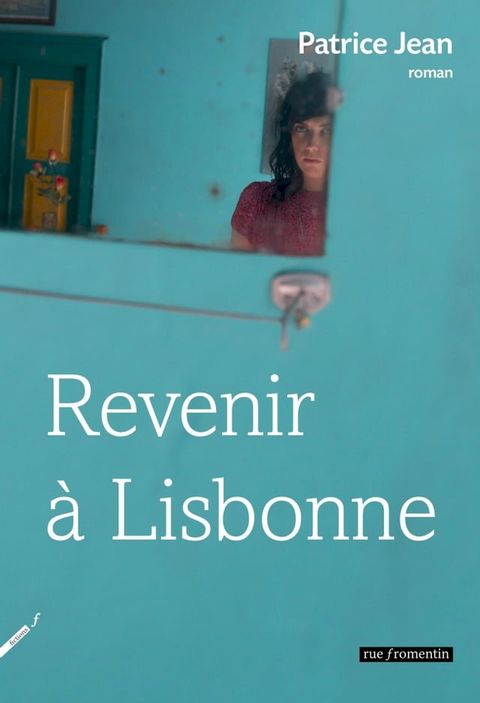 Revenir &agrave; Lisbonne(Kobo/電子書)