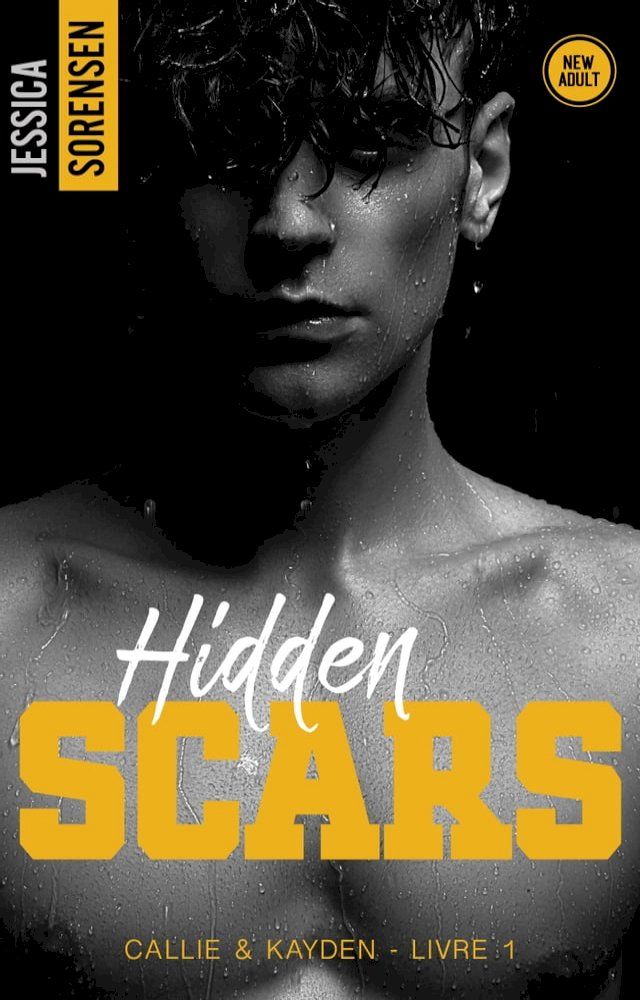  Hidden Scars, Callie & Kayden - T1(Kobo/電子書)