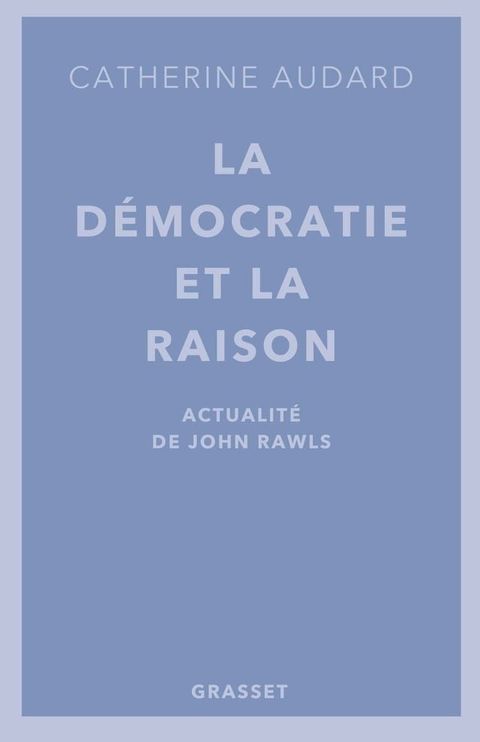 La d&eacute;mocratie et la raison(Kobo/電子書)