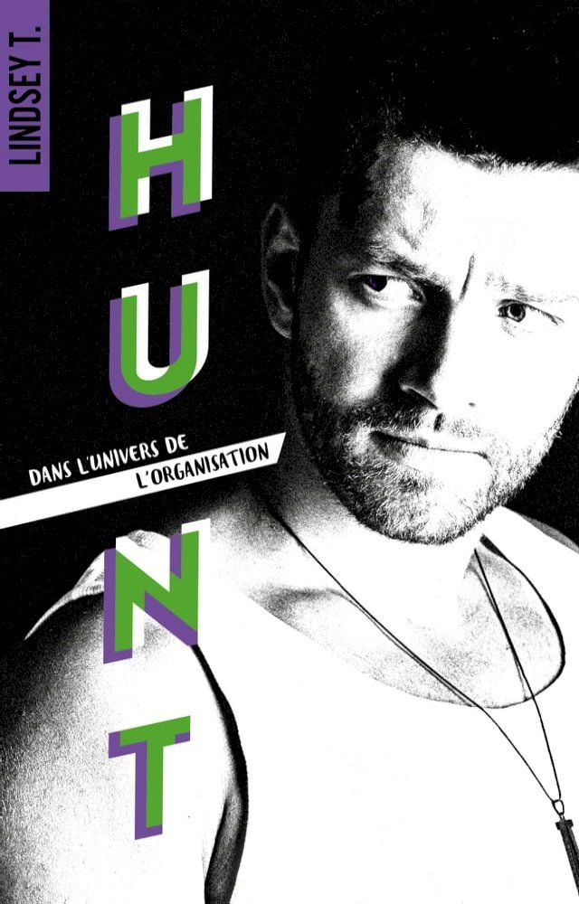  Hunt : dans l'univers de L'Organisation(Kobo/電子書)