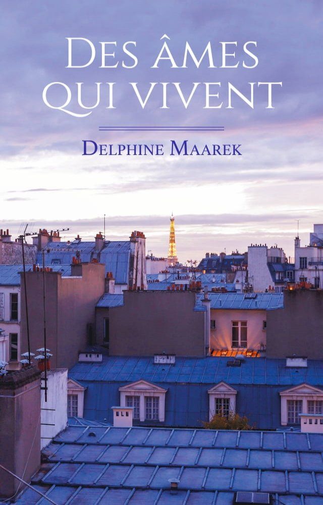  Des &acirc;mes qui vivent(Kobo/電子書)