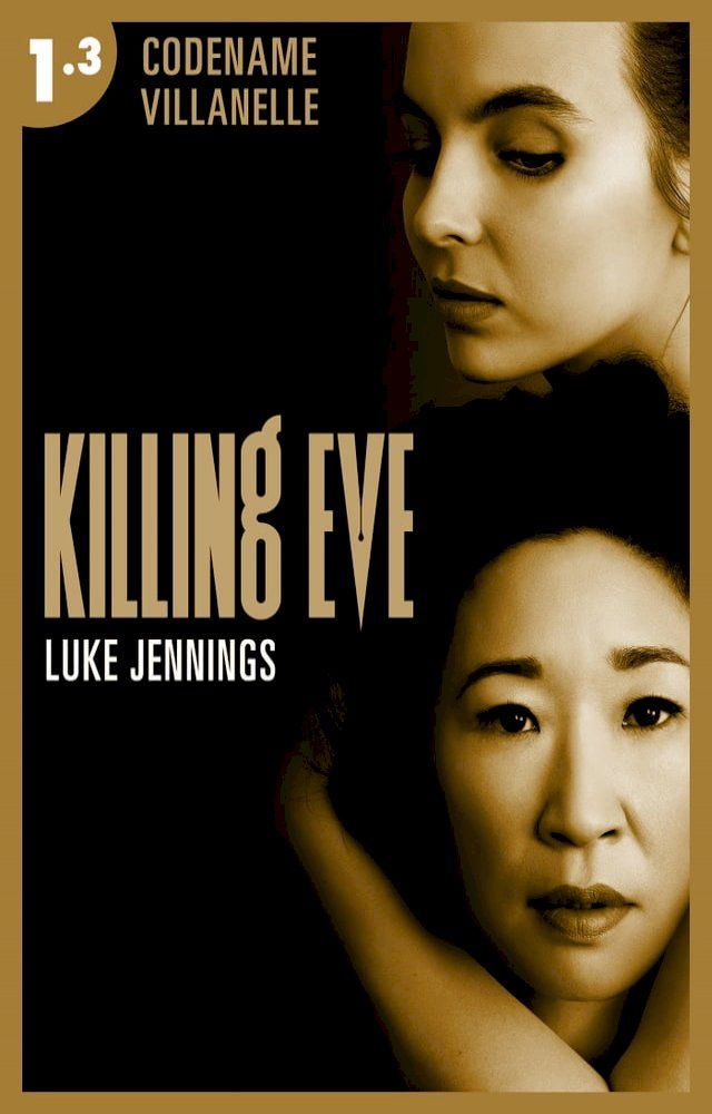  Killing Eve - Codename Villanelle - Episode 3(Kobo/電子書)