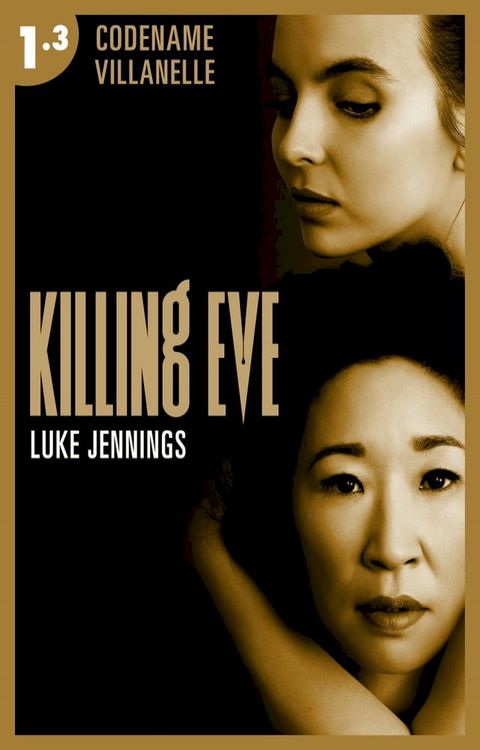 Killing Eve - Codename Villanelle - Episode 3(Kobo/電子書)