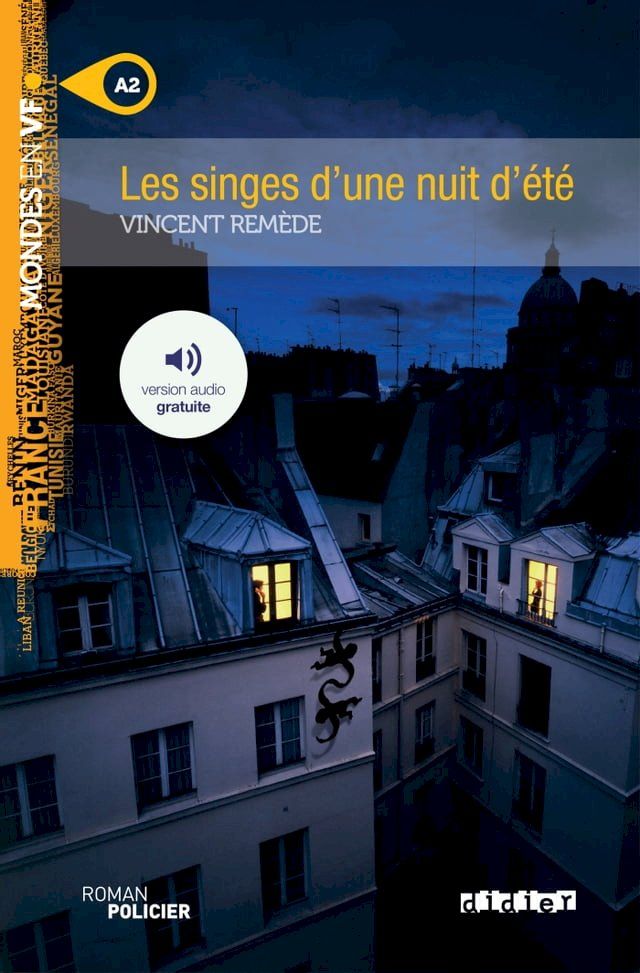  Mondes en VF - Les singes d'une nuit d'été - Niv. A2 - Ebook(Kobo/電子書)