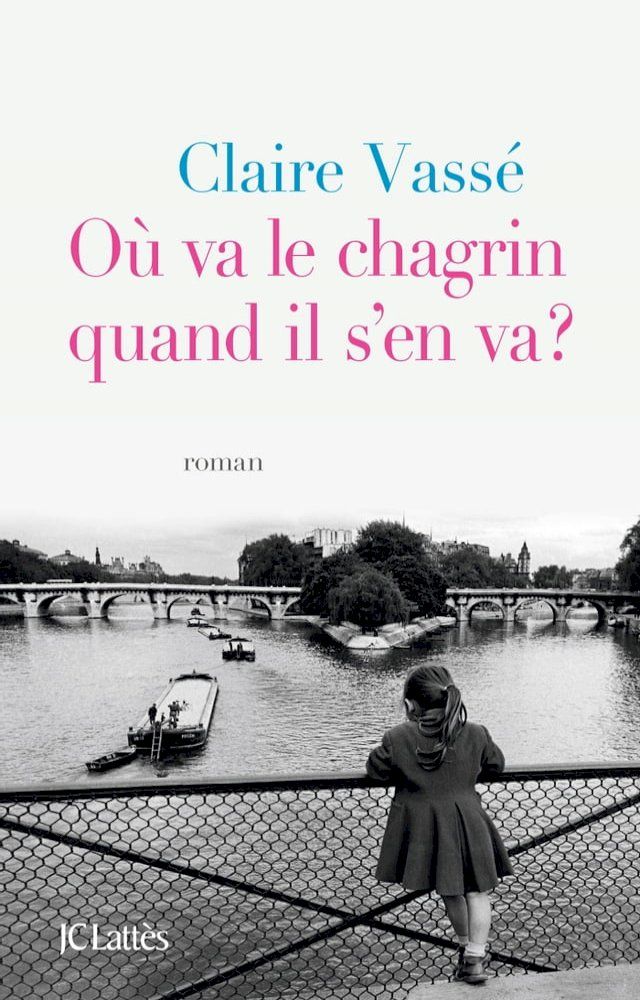  Où va le chagrin quand il s'en va ?(Kobo/電子書)