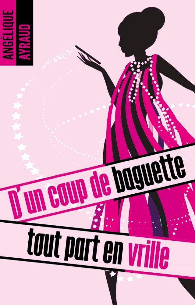  D'un coup de baguette tout part en vrille(Kobo/電子書)