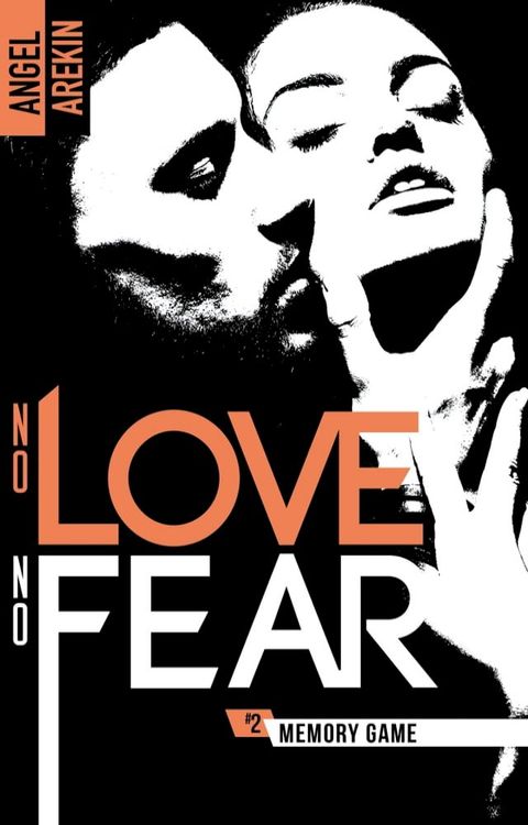 No love no fear - 2 - Memory Game(Kobo/電子書)