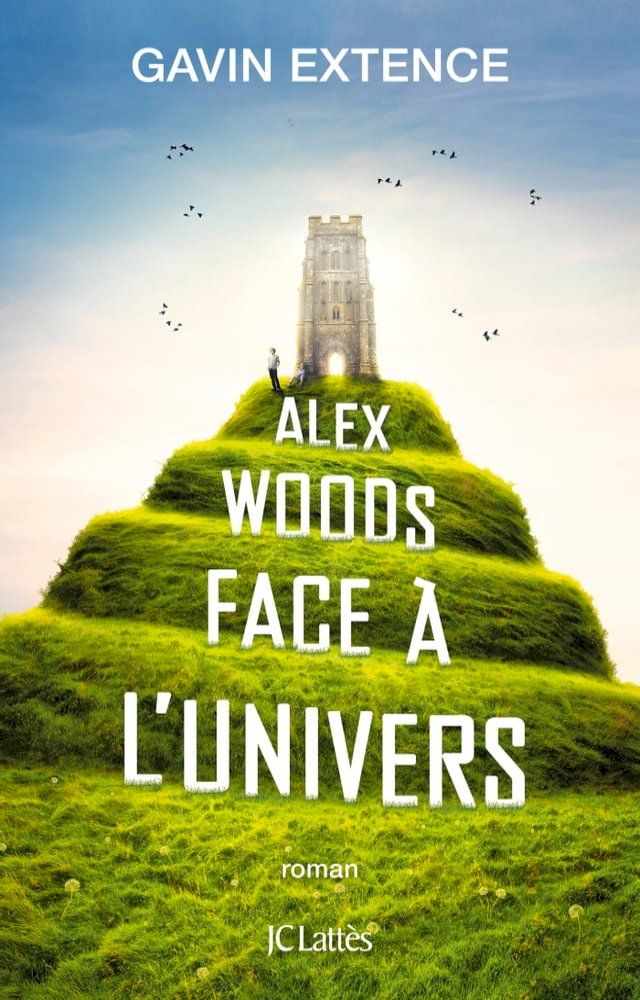  Alex Woods face &agrave; l'univers(Kobo/電子書)