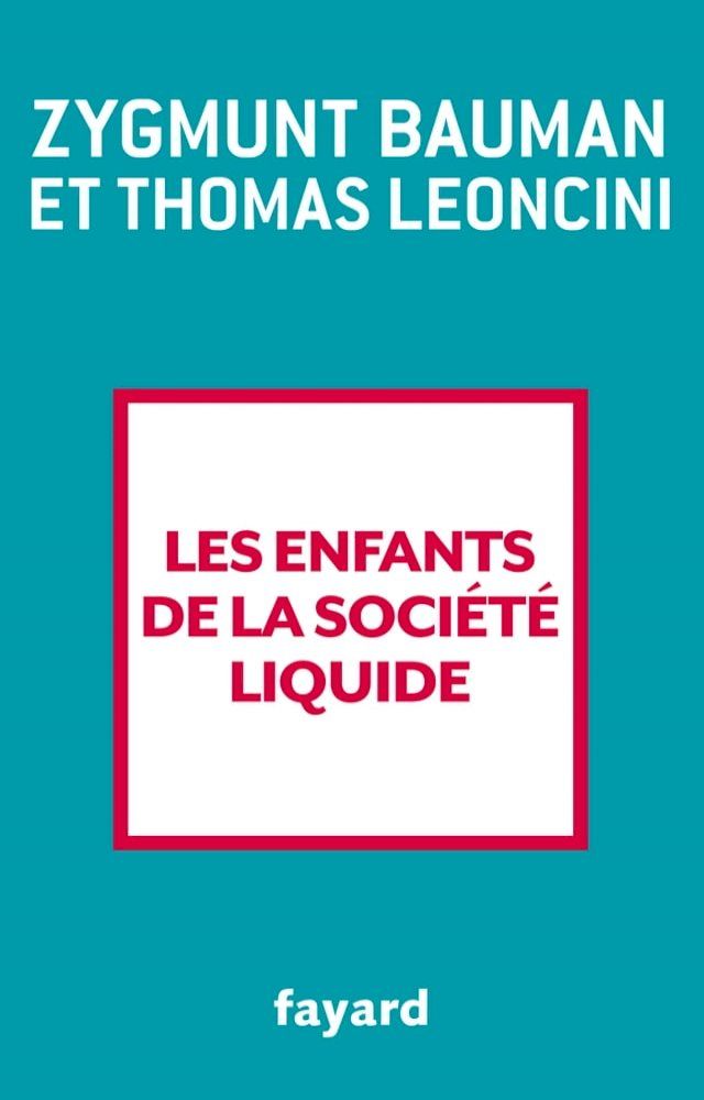  Les enfants de la soci&eacute;t&eacute; liquide(Kobo/電子書)