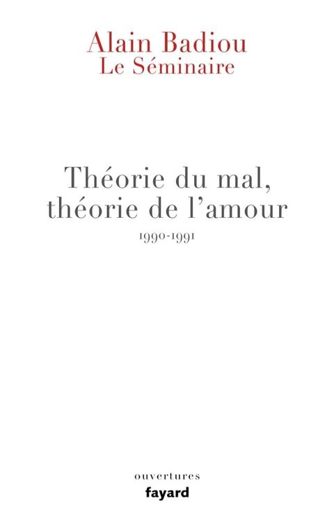 Le S&eacute;minaire - Th&eacute;orie du mal, th&eacute;orie de l'amour (1990-1991)(Kobo/電子書)