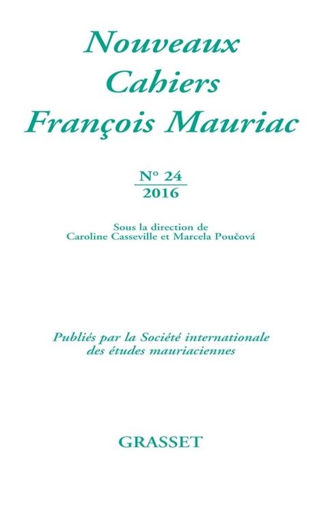 Nouveaux cahiers Fran&ccedil;ois Mauriac n°24(Kobo/電子書)