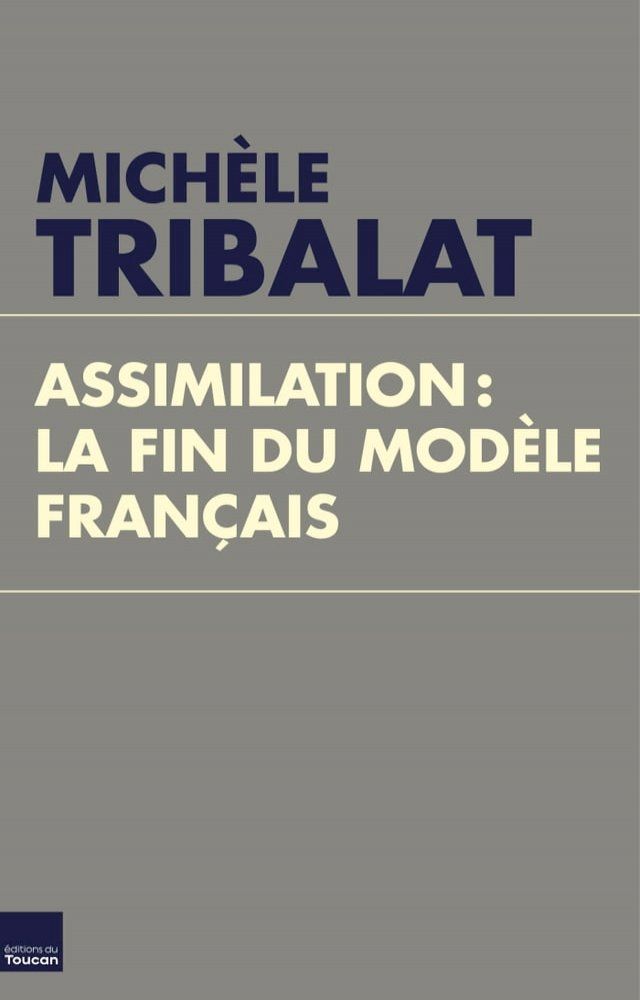  Assimilation, la fin du modèle français(Kobo/電子書)