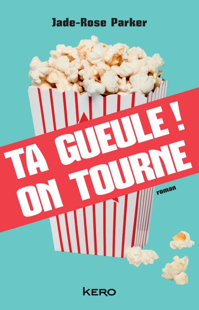  Ta gueule! On tourne(Kobo/電子書)