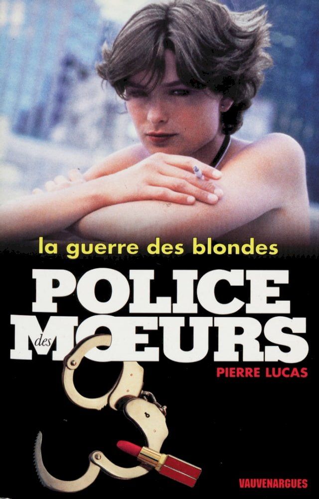  Police des moeurs n°138 La Guerre des blondes(Kobo/電子書)