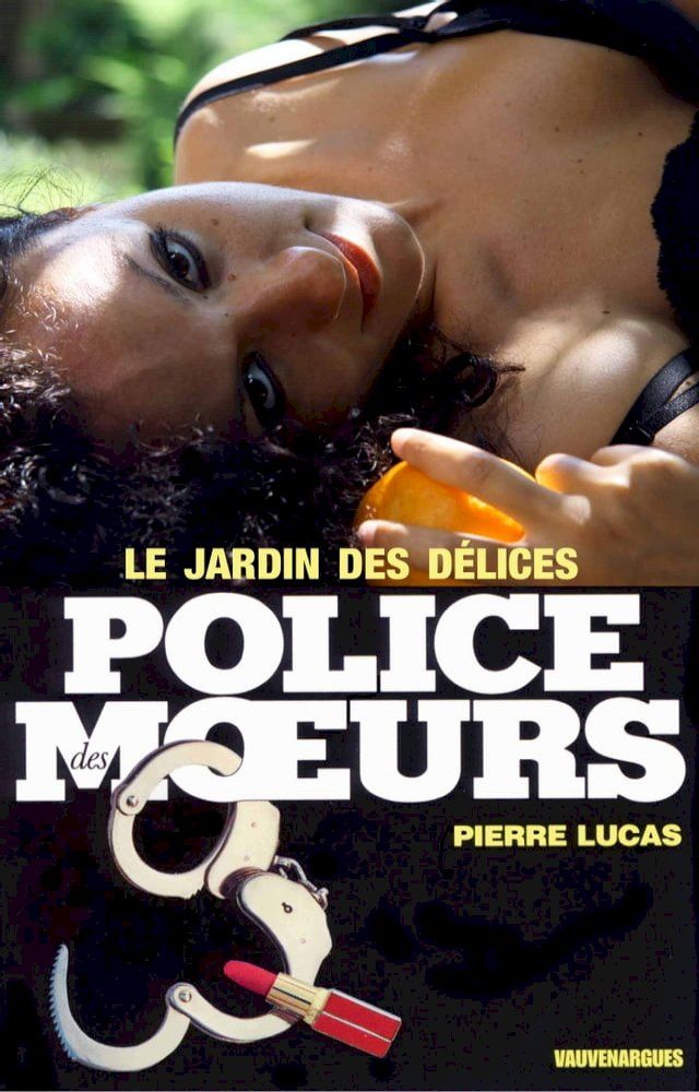  Police des moeurs n°11 Le Jardin des d&eacute;lices(Kobo/電子書)