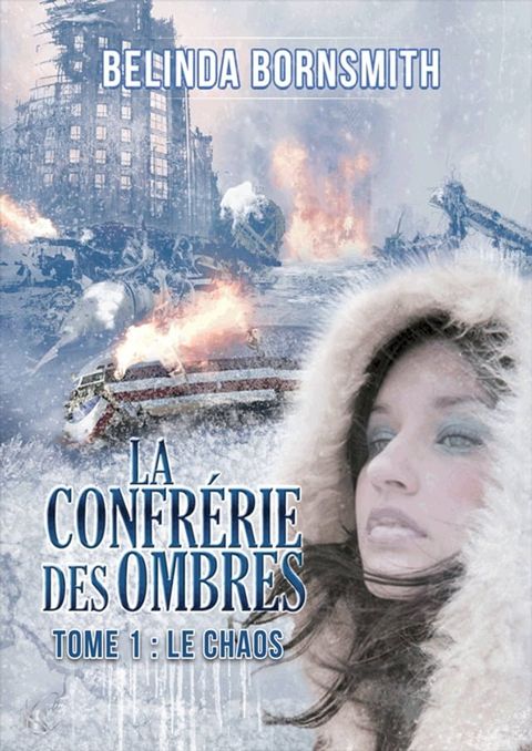 La Confr&eacute;rie des Ombres - Tome 1 : Le Chaos(Kobo/電子書)