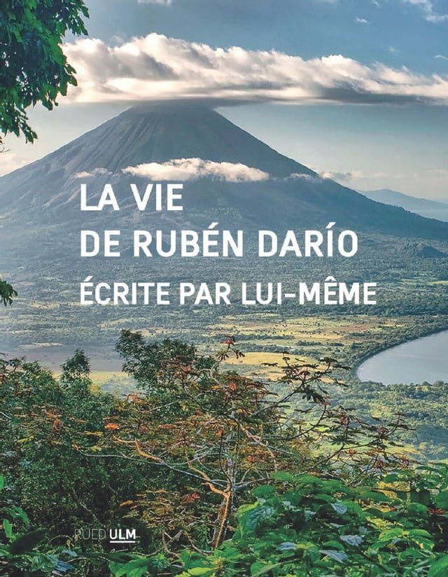  La Vie de Rub&eacute;n Dar&iacute;o &eacute;crite par lui-m&ecirc;me(Kobo/電子書)