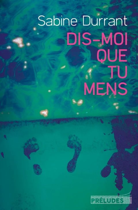 Dis-moi que tu mens(Kobo/電子書)