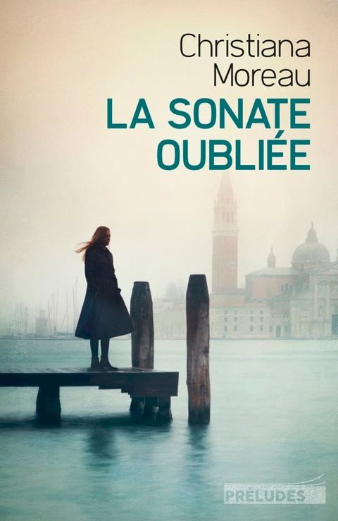 La Sonate oubli&eacute;e(Kobo/電子書)