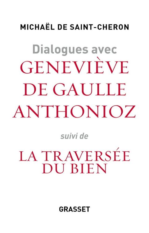 Dialogues avec Genevi&egrave;ve de Gaulle Anthonioz(Kobo/電子書)