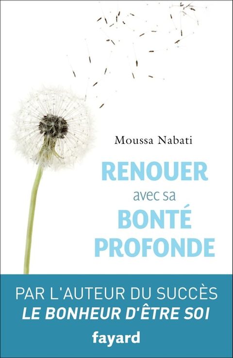 Renouer avec sa bont&eacute; profonde(Kobo/電子書)