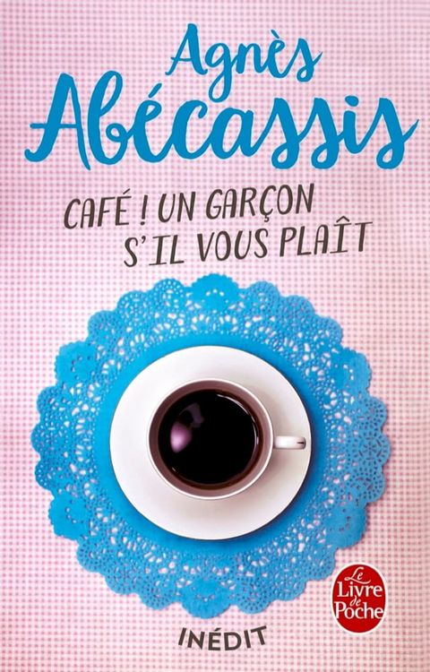 Caf&eacute; ! Un gar&ccedil;on s'il vous plait(Kobo/電子書)